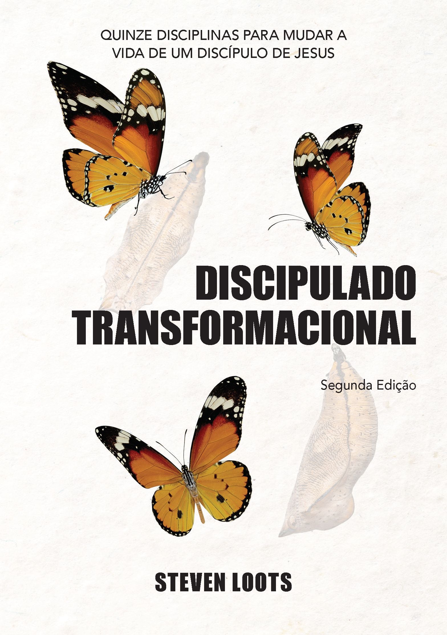 Discipulado Transformacional: Quinze Disciplinas para Mudar a Vida de um Discipulo de Jesus (Portuguese Edition)