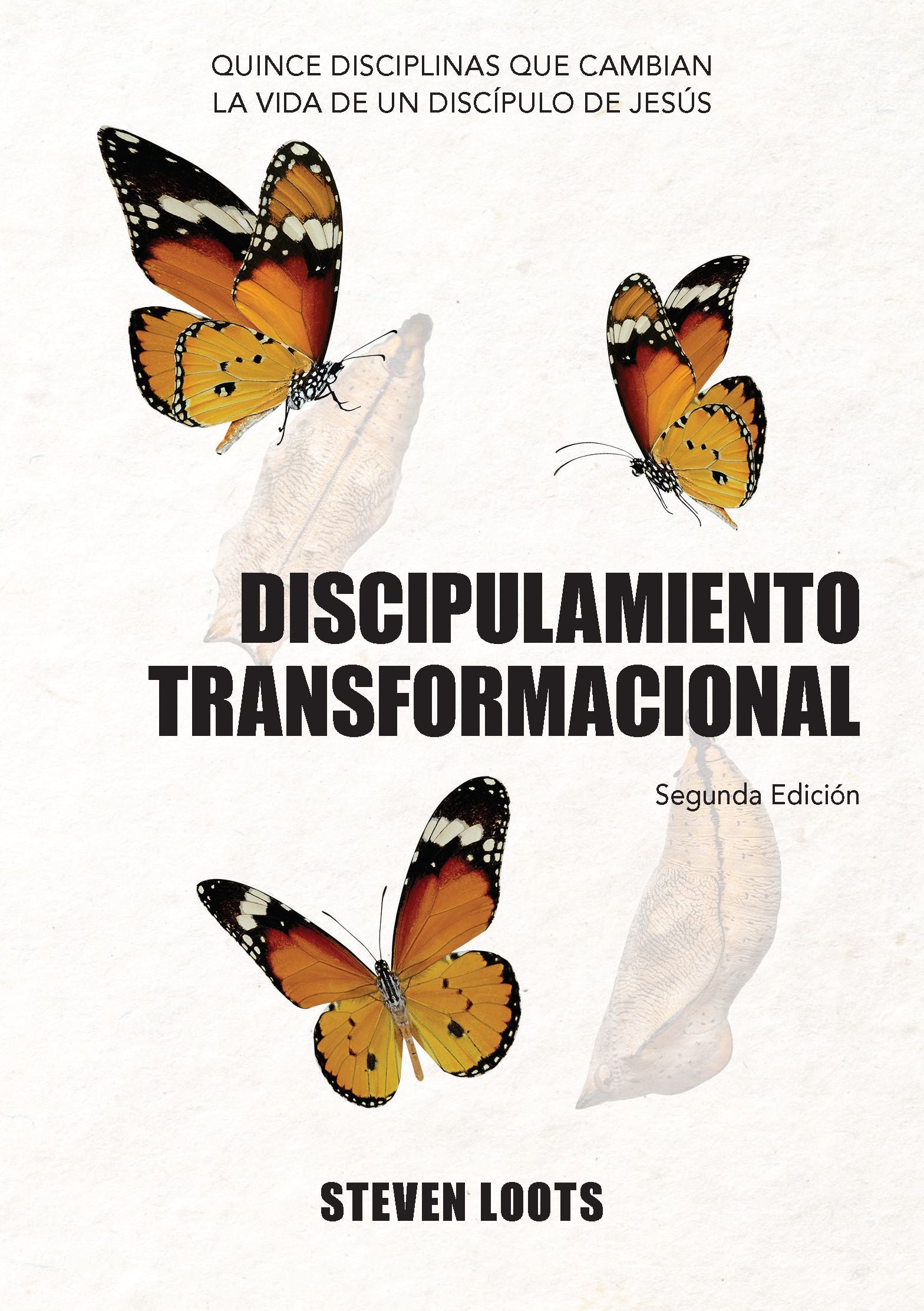 Discipulamiento Transformacional: Quince Disciplinas que Cambian la Vida de un Discipulo de Jesus (Spanish Edition)